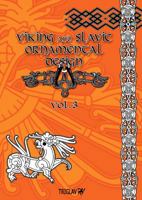 Viking and Slavic Ornamental Designs: Volume 3 1945430826 Book Cover