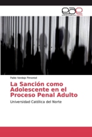 La Sanci�n como Adolescente en el Proceso Penal Adulto 6200049254 Book Cover