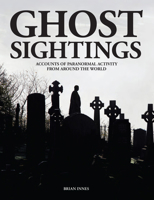 Ghost Sightings 0760702624 Book Cover