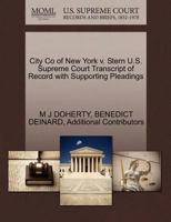 City Co of New York v. Stern U.S. Supreme Court Transcript of Record with Supporting Pleadings 127030898X Book Cover