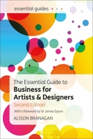 The Essential Guide to Business for Artists and Designers 1474250556 Book Cover