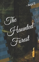 The Haunted Forest 1520582226 Book Cover