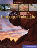 The Magic of Digital Landscape Photography 1600595162 Book Cover