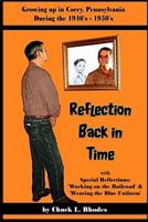 Reflection Back in Time: Growing up in the 1940-1950's 1542640105 Book Cover