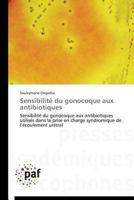 Sensibilité Du Gonocoque Aux Antibiotiques 3841626688 Book Cover