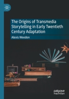 The Origins of Transmedia Storytelling in Early Twentieth Century Adaptation 3030724786 Book Cover