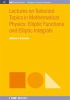 Lectures on Selected Topics in Mathematical Physics: Elliptic Functions and Elliptic Integrals 1681741660 Book Cover