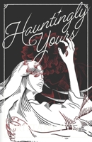 Hauntingly Yours B0FGGDTSX1 Book Cover