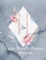2020 Monthly Planner Monogram: Initial Letter H Calendar and To Do List Tracker 8.5 x 11 90 pages 1691719641 Book Cover