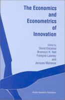 The Economics and Econometrics of Innovation 0792378008 Book Cover