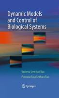 Dynamic Models and Control of Biological Systems 1489984984 Book Cover