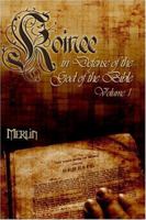 Koinee: In Defense of God of the Bible: Volume 1 1424107954 Book Cover