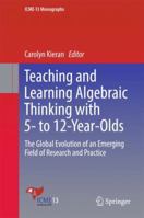 Teaching and Learning Algebraic Thinking with 5- to 12-Year-Olds 3319683500 Book Cover