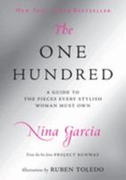 The One Hundred: A Guide to the Pieces Every Stylish Woman Must Own 0061664618 Book Cover