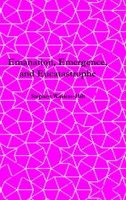 Emanation, Emergence, and Eucatastrophe: Book 7 of Physics from Maximal Information Emanation B0CDFFRBL8 Book Cover