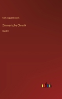 Zimmerische Chronik: Band II 3368668897 Book Cover