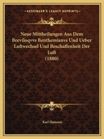 Neue Mittheilungen Aus Dem Breviloqvvs Benthemianvs Und Ueber Luftwechsel Und Beschaffenheit Der Luft (1880) 1160202141 Book Cover