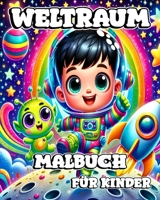 Weltraum Malbuch für Kinder: Ein kreatives Ausmalerlebnis für Kinder - Die Geheimnisse des Weltraums B0CPV49FJZ Book Cover