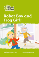Robot Boy and Frog Girl!: Level 2 0008398097 Book Cover