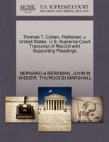 Thomas T. Cohen, Petitioner, v. United States. U.S. Supreme Court Transcript of Record with Supporting Pleadings 1270560220 Book Cover