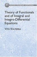Theory of Functionals and of Integral and Integro-Differential Equations (Dover Phoenix Editions) 0486442845 Book Cover
