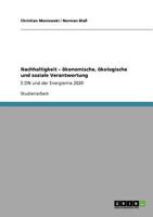 Nachhaltigkeit - �konomische, �kologische und soziale Verantwortung: E.ON und der Energiemix 2020 3640890604 Book Cover