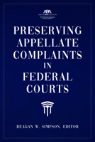Preserving Appellate Complaints in Federal Courts 1641056932 Book Cover