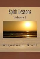 Spirit Lessons: Volume 1 1499530978 Book Cover