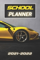 School Planner 2021 - 2022: Sports Cars speed racing driving Monthly organizer agenda for middle elementary and high school student geek with schedule ... plan a great start to the year for success. B097XBPCMK Book Cover