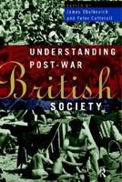 Understanding Post-War British Society 041510940X Book Cover