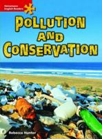 Pollution and Conservation Heinemann English Readers Intermediate Non Fiction 0435621610 Book Cover