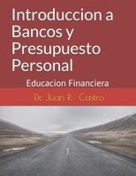 Introduccion a Bancos y Presupuesto Personal: Educacion Financiera B095MQZNBJ Book Cover