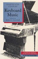 Eighteenth-Century Keyboard Music (Studies in Musical Genres and Repertories) 1138171328 Book Cover