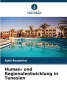 Human- und Regionalentwicklung in Tunesien (German Edition) 6208776228 Book Cover