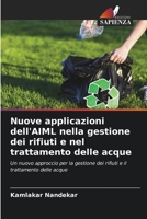 Nuove applicazioni dell'AIML nella gestione dei rifiuti e nel trattamento delle acque (Italian Edition) 6206754251 Book Cover