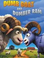 Dumb Goat and Dumber Ram B0CRHM43SS Book Cover
