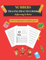 Numbers Tracing Practice Book: For Pre K, Kindergarten and Kids Ages 3-5 B08XS5L9HS Book Cover