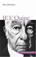 W. V. Quine (Philosophy Now) 0691096066 Book Cover