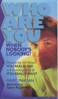 Who Are You When Nobody's Looking? 1862045933 Book Cover
