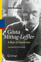 Gösta Mittag-Leffler: A Man of Conviction 3662501767 Book Cover