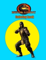 Mortal Kombat Coloring Book B09JY9T9N3 Book Cover