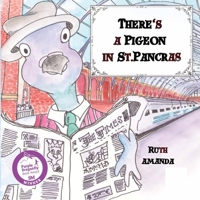 There's a Pigeon in St. Pancras 9769733016 Book Cover