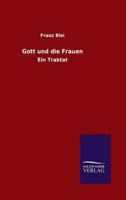 Gott Und Die Frauen 3846023728 Book Cover