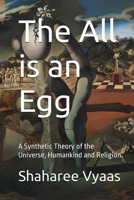 The All is an Egg 1737783215 Book Cover