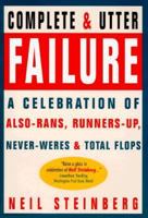 Complete and Utter Failure 0385472919 Book Cover