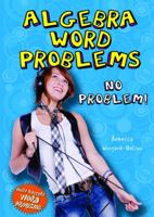 Algebra Word Problems: No Problem! 0766033678 Book Cover
