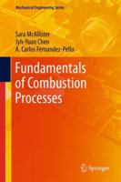 Fundamentals of Combustion Processes (Mechanical Engineering Series) 1461428653 Book Cover