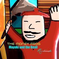 The Money Frog: Miyuki and the Devil 061565424X Book Cover