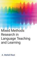 Mixed Methods Research in Language Teaching and Learning 1781791376 Book Cover