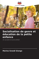 Socialisation de genre et éducation de la petite enfance (French Edition) 620720199X Book Cover